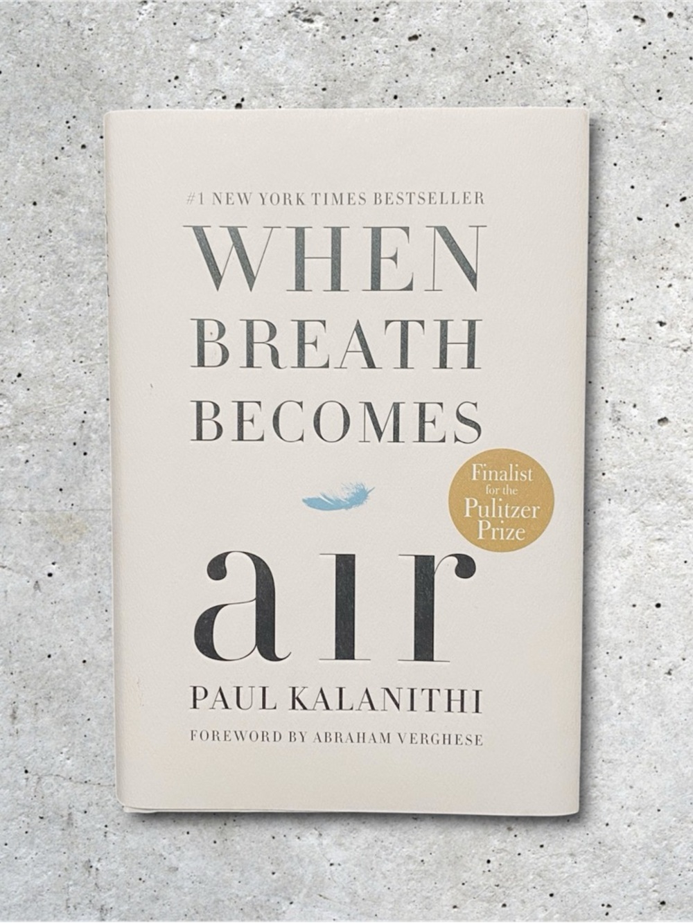 When Breath Becomes Air by Paul Kalanithi - Hardcover